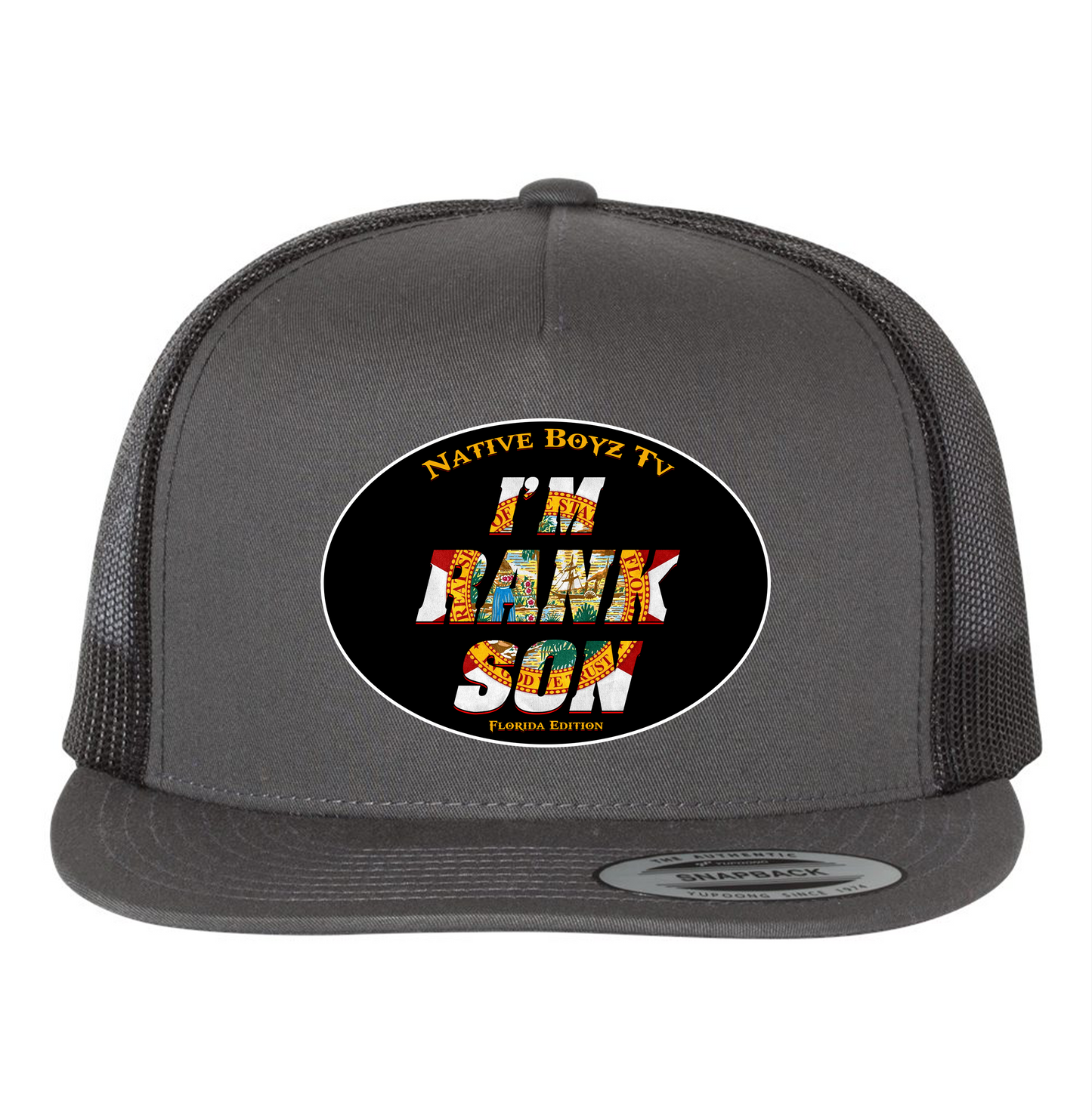 Native Boyz Tv I'M RANK SON Florida Hat